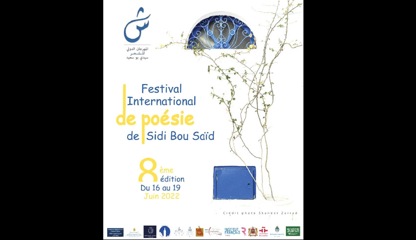 Mes Odyssees En Mediterranee 8e Edition Du Festival International De Poesie De Sidi Bou Said Du 16 Au 19 Juin 22 La Poesie Nous Reunit La Presse De Tunisie