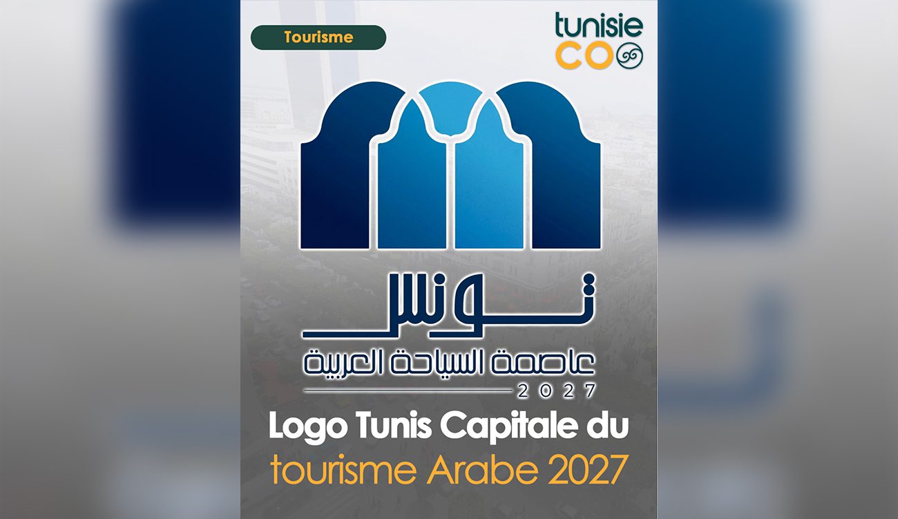 Tunis, Capitale du tourisme arabe 2027  : La jeunesse au cœur d’une stratégie d’attractivité et de rayonnement